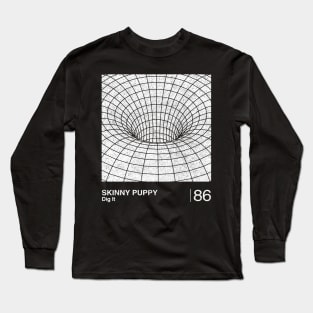 Dig It / Minimalist Graphic Fan Artwork Design Long Sleeve T-Shirt